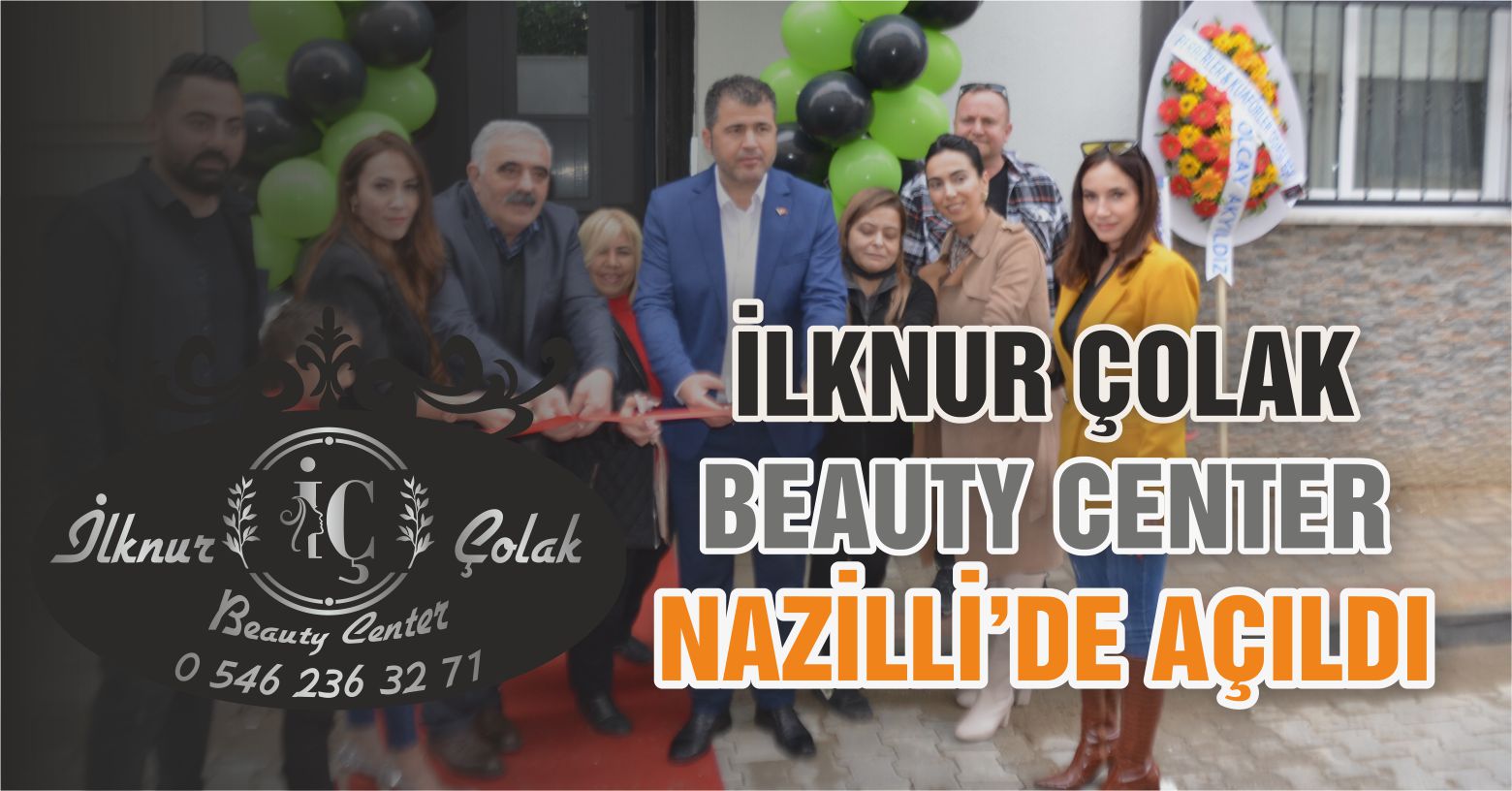 İlknur Çolak Beauty Center Nazilli’de Açıldı