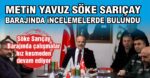 AK Parti Aydın Milletvekili Metin YAVUZ, Söke Sarıçay Barajı’nda İncelemelerde Bulundu