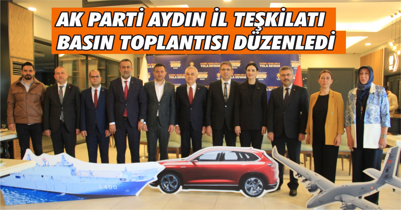 AK Parti Aydın İl Teşkilatı’ndan İHA, SİHA, TCG Anadolu ve TOGG’lu basın toplantısı