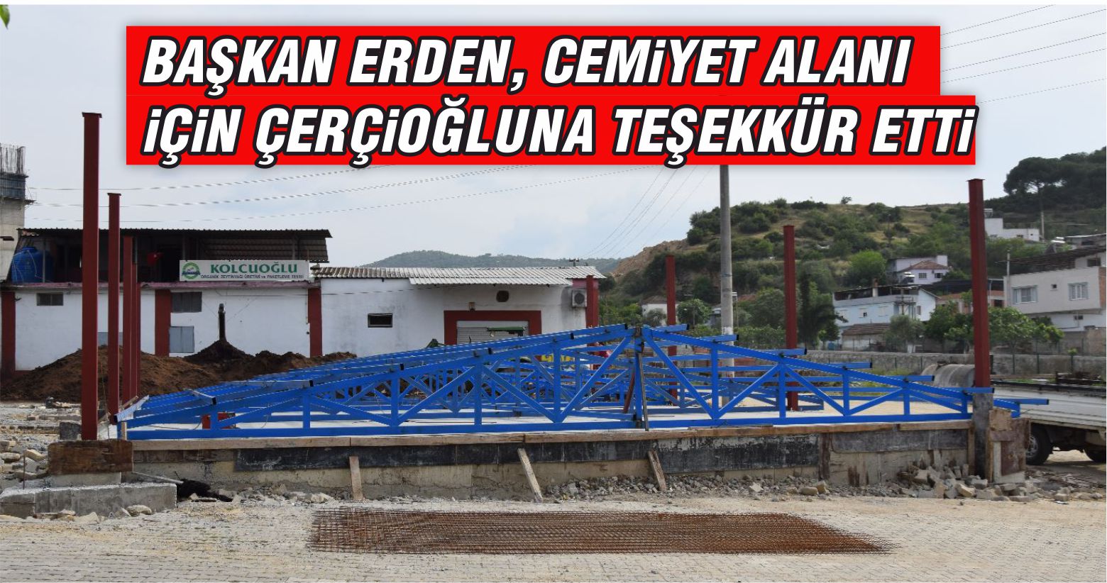 Başkan Erden, Cemiyet alanı için Çerçioğlu’na teşekkür etti