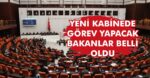 Cumhurbaşkanı Erdoğan yeni kabineyi açıkladı: İşte 67. Hükümet’in bakanları