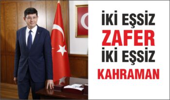 Başkan Özcan’dan Malazgirt ve Büyük Taarruz mesajı“İKİ EŞSİZ ZAFER, İKİ EŞSİZ KAHRAMAN”